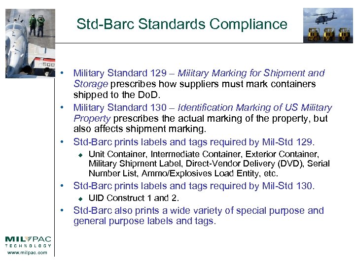 Std-Barc Standards Compliance • Military Standard 129 – Military Marking for Shipment and Storage