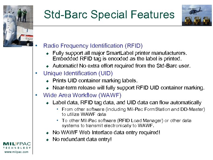 Std-Barc Special Features • Radio Frequency Identification (RFID) u u Fully support all major