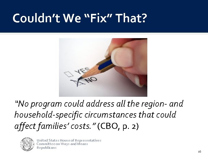Couldn’t We “Fix” That? “No program could address all the region- and household-specific circumstances