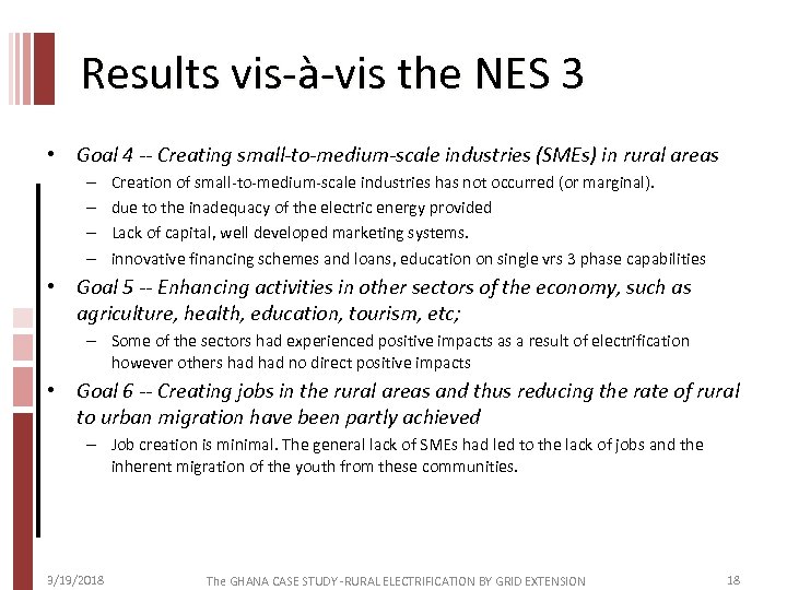 Results vis-à-vis the NES 3 • Goal 4 -- Creating small-to-medium-scale industries (SMEs) in