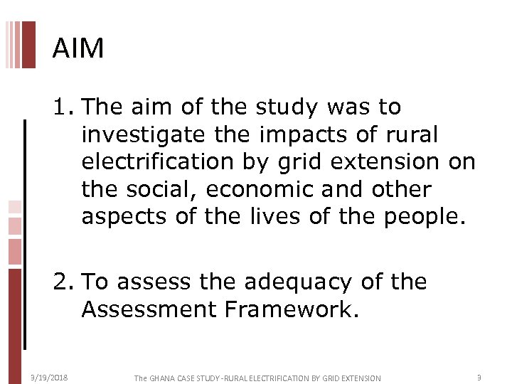 AIM 1. The aim of the study was to investigate the impacts of rural