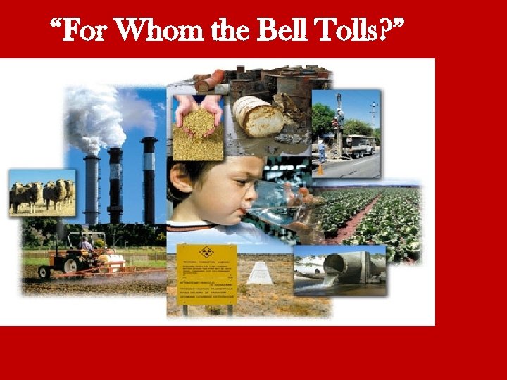 “For Whom the Bell Tolls? ” 