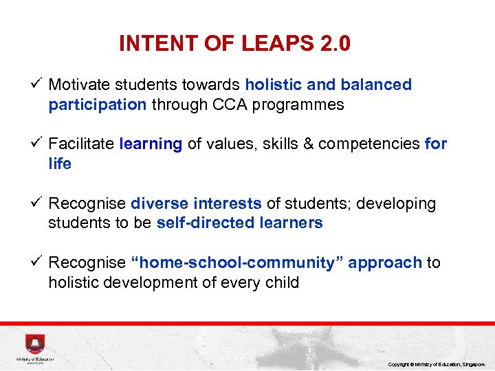 INTENT OF LEAPS 2. 0 ü Motivate students towards holistic and balanced participation through