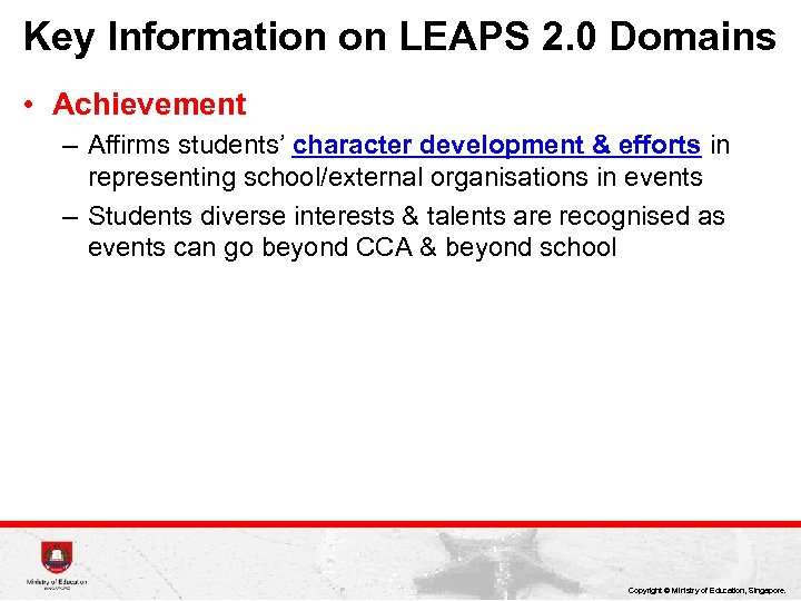 Key Information on LEAPS 2. 0 Domains • Achievement – Affirms students’ character development