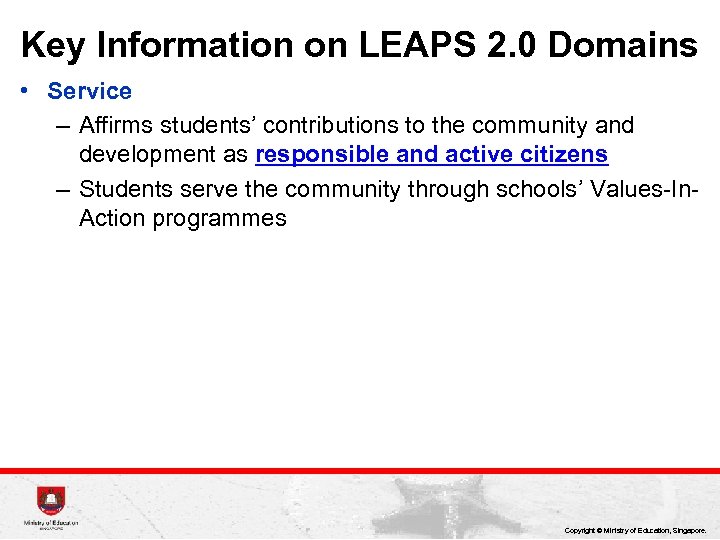 Key Information on LEAPS 2. 0 Domains • Service – Affirms students’ contributions to