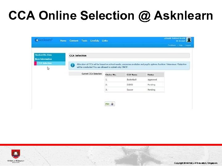 CCA Online Selection @ Asknlearn Copyright © Ministry of Education, Singapore. 