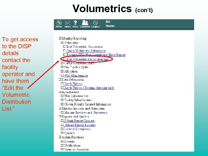 Volumetrics To get access to the DISP details contact the facility operator and have