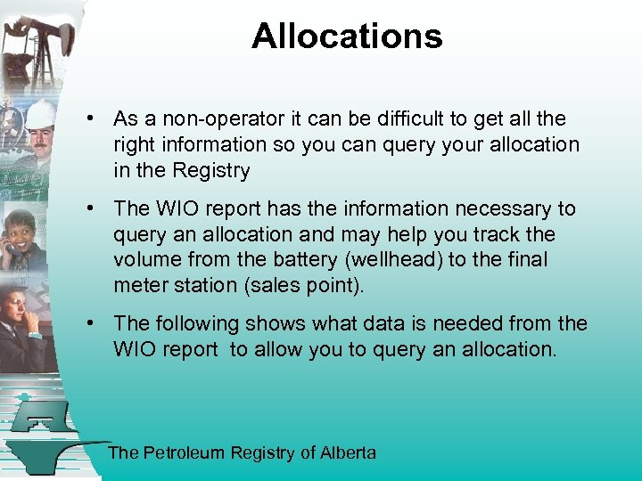Allocations • As a non-operator it can be difficult to get all the right