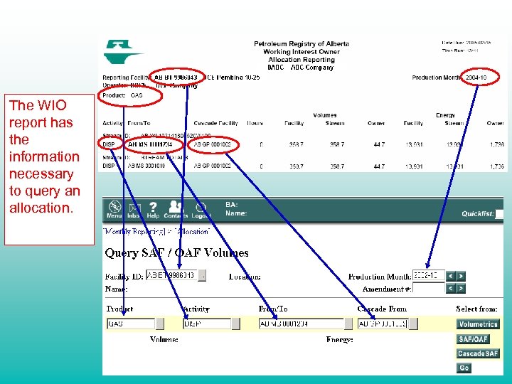 The WIO report has the information necessary to query an allocation. 
