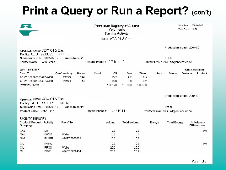 Print a Query or Run a Report? (con’t) 
