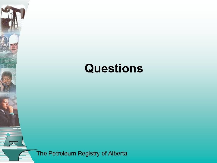 Questions The Petroleum Registry of Alberta 