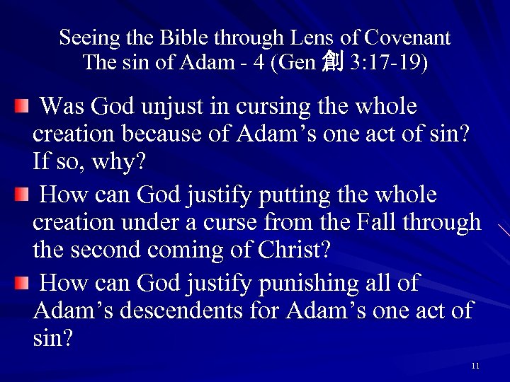 Seeing the Bible through Lens of Covenant The sin of Adam - 4 (Gen