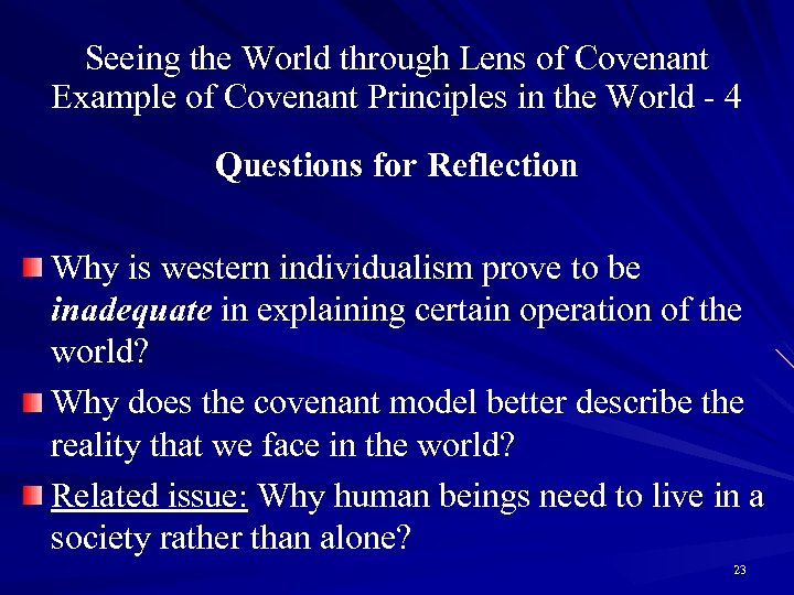 Seeing the World through Lens of Covenant Example of Covenant Principles in the World