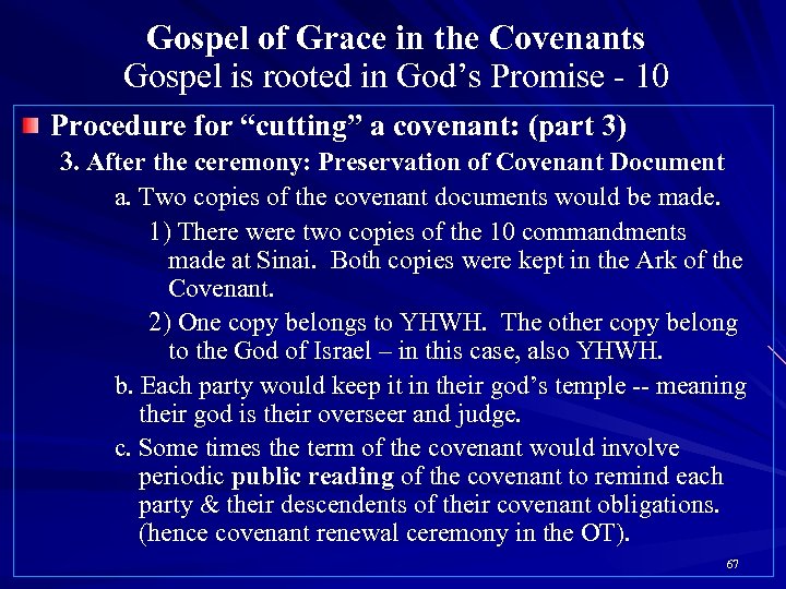 Gospel of Grace in the Covenants Gospel is rooted in God’s Promise - 10