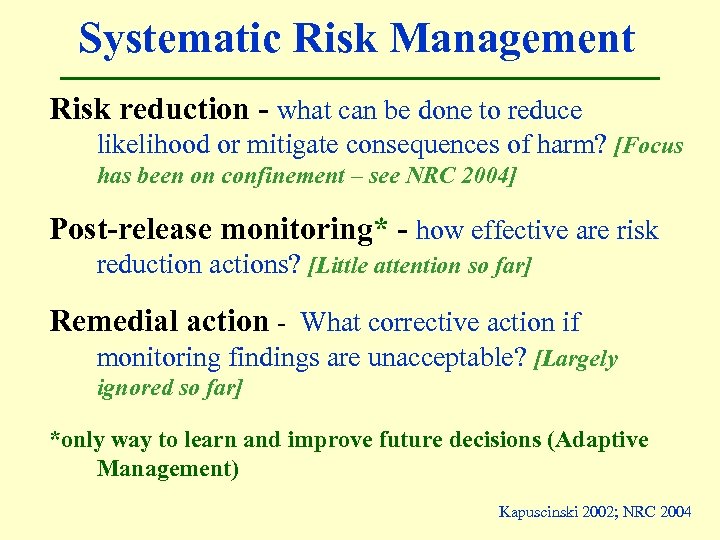 Systematic Risk Management Risk reduction - what can be done to reduce likelihood or
