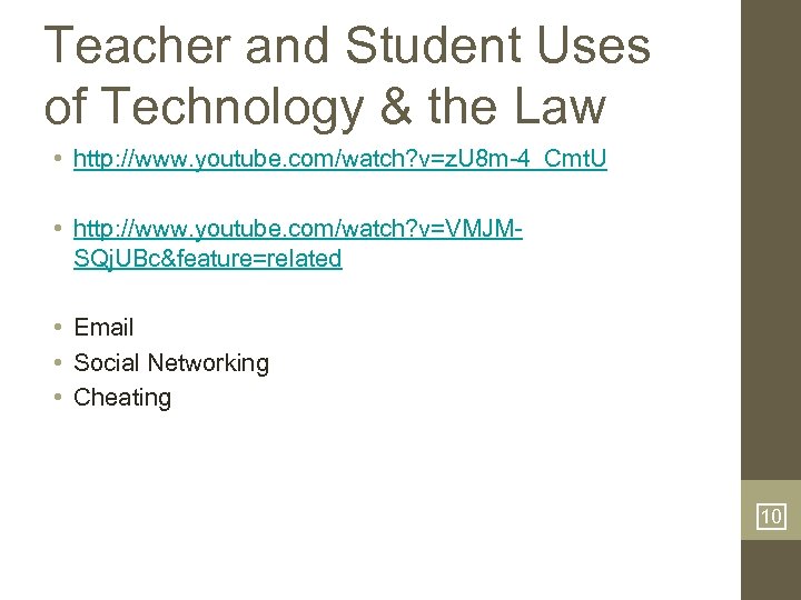 Teacher and Student Uses of Technology & the Law • http: //www. youtube. com/watch?