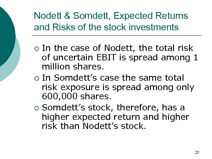 Nodett & Somdett, Expected Returns and Risks of the stock investments In the case