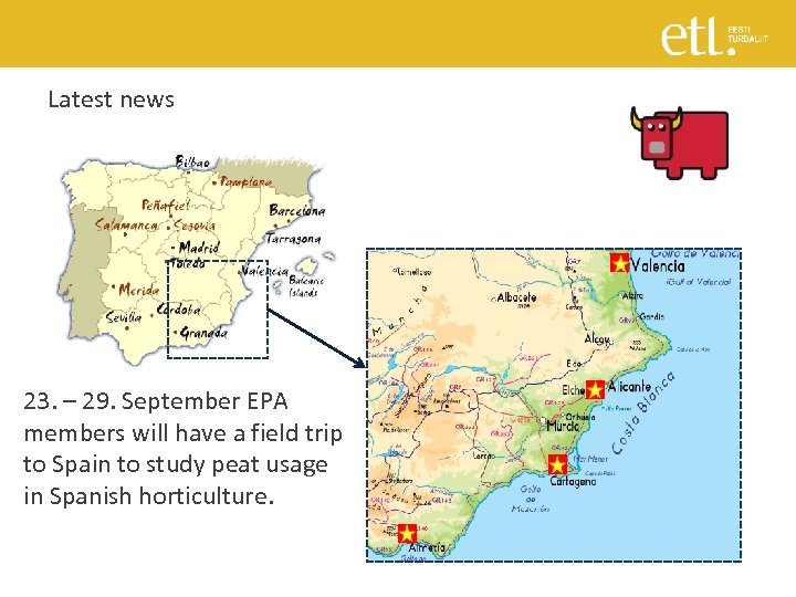 Latest news 23. – 29. September EPA members will have a field trip to