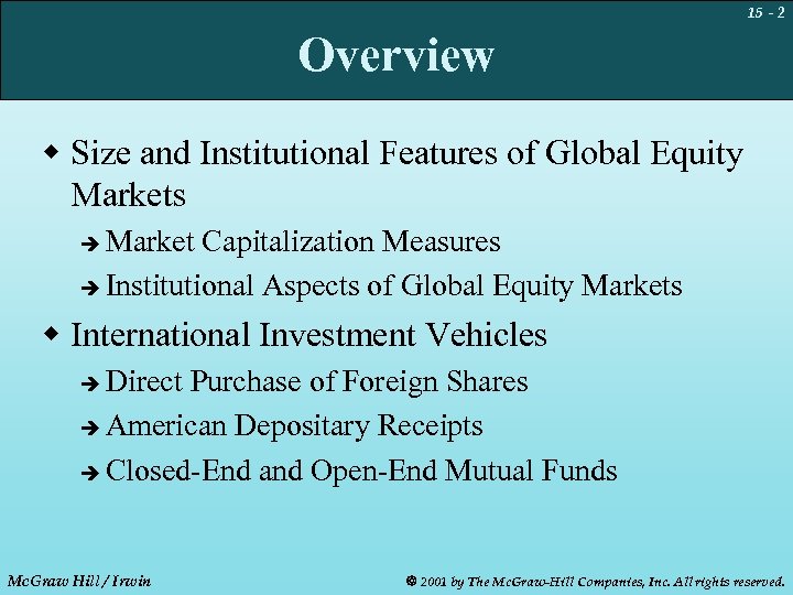 15 - 2 Overview w Size and Institutional Features of Global Equity Markets Market