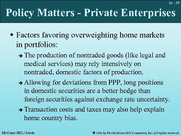 15 - 29 Policy Matters - Private Enterprises w Factors favoring overweighting home markets