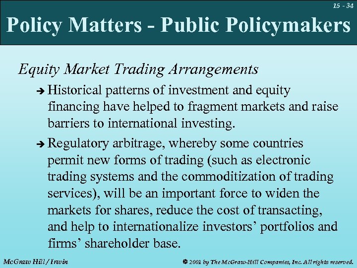 15 - 34 Policy Matters - Public Policymakers Equity Market Trading Arrangements Historical patterns