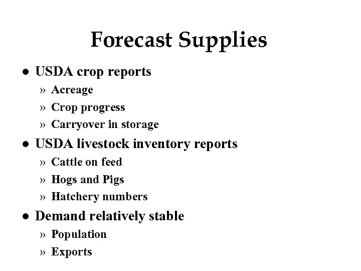 Forecast Supplies l USDA crop reports » Acreage » Crop progress » Carryover in