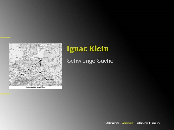 Ignac Klein Schwierige Suche 10 Nonsendio | Amcommy | Dolorperos | Conseni 