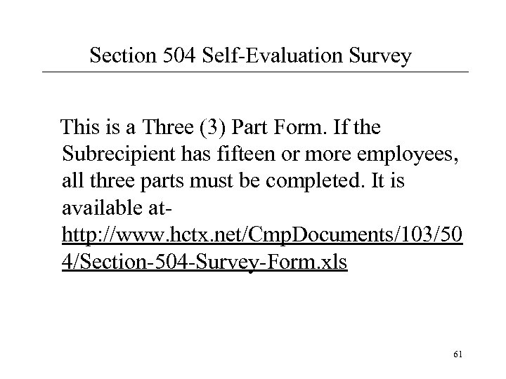 Section 504 Self-Evaluation Survey This is a Three (3) Part Form. If the Subrecipient