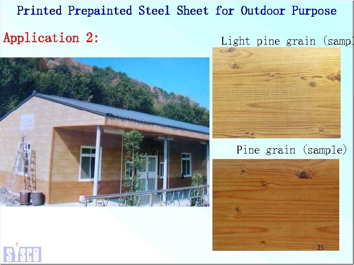 Printed Prepainted Steel Sheet for Outdoor Purpose Application 2: Light pine grain (sampl Pine