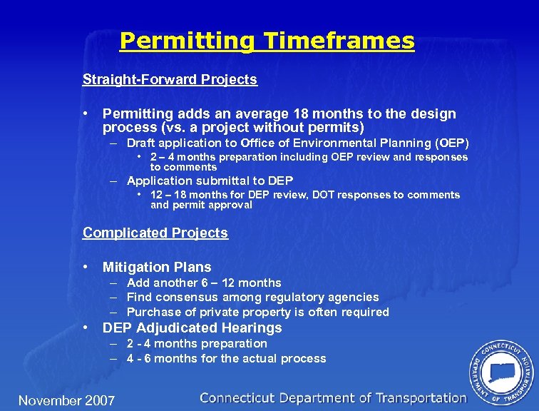 Permitting Timeframes Straight-Forward Projects • Permitting adds an average 18 months to the design