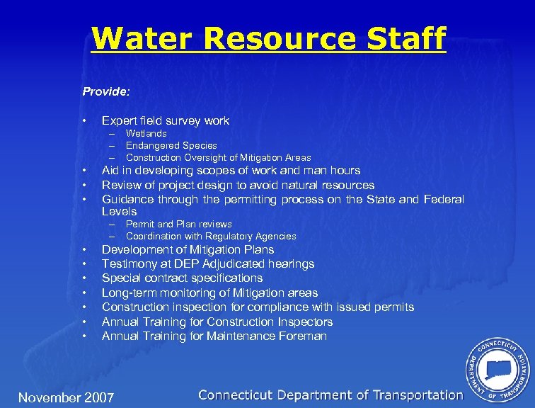 Water Resource Staff Provide: • Expert field survey work – – – • •