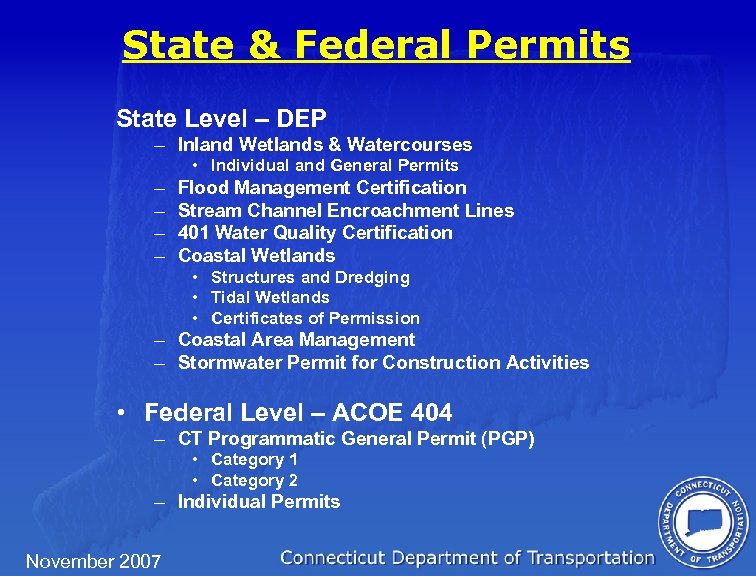 State & Federal Permits State Level – DEP – Inland Wetlands & Watercourses •