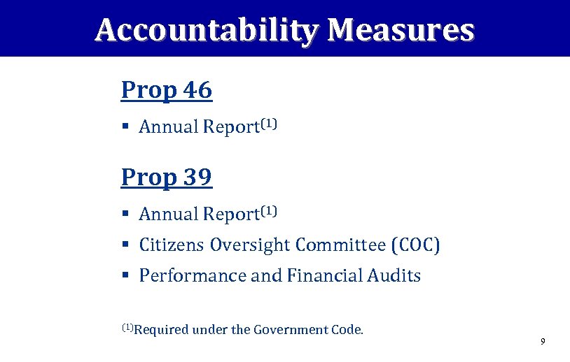 Accountability Measures Prop 46 § Annual Report(1) Prop 39 § Annual Report(1) § Citizens