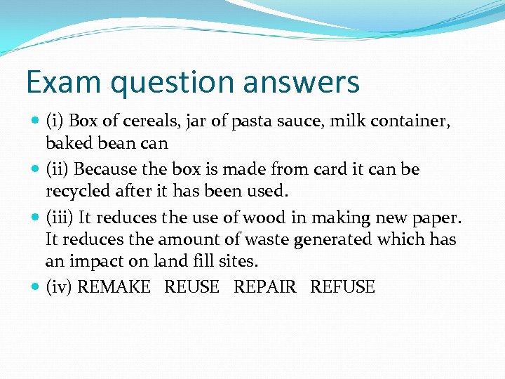 Exam question answers (i) Box of cereals, jar of pasta sauce, milk container, baked