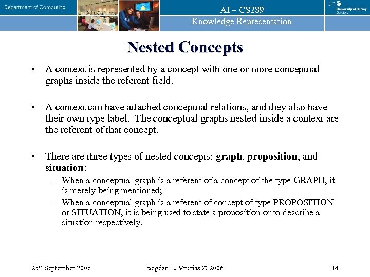 AI – CS 289 Knowledge Representation Nested Concepts • A context is represented by