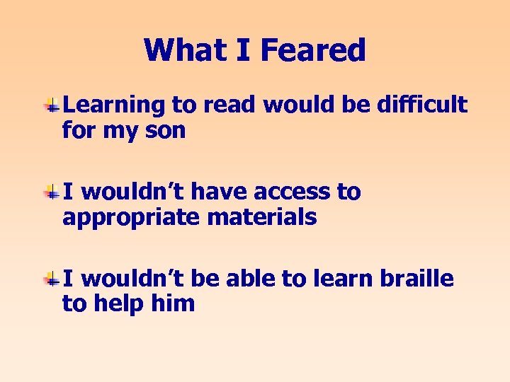 What I Feared Learning to read would be difficult for my son I wouldn’t