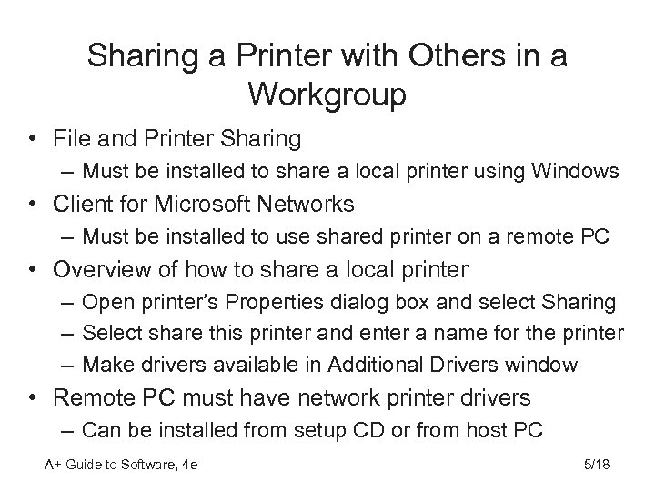 Sharing a Printer with Others in a Workgroup • File and Printer Sharing –