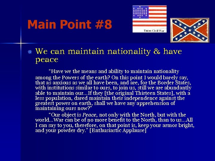 Main Point #8 ¯ We can maintain nationality & have peace “Have we the