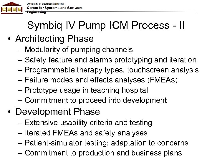 Symbiq IV Pump ICM Process - II • Architecting Phase – Modularity of pumping