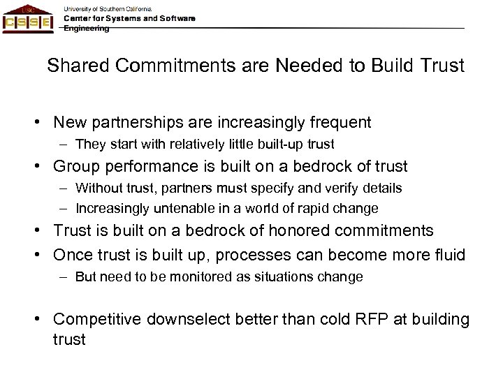 Shared Commitments are Needed to Build Trust • New partnerships are increasingly frequent –