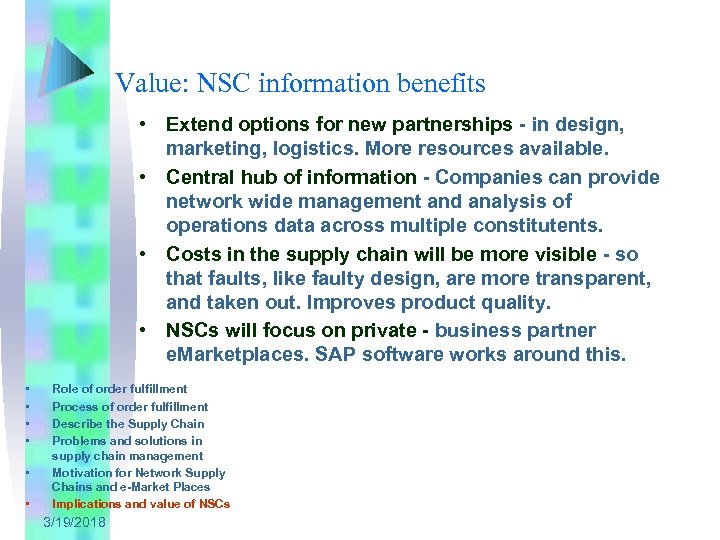 Value: NSC information benefits • Extend options for new partnerships - in design, marketing,