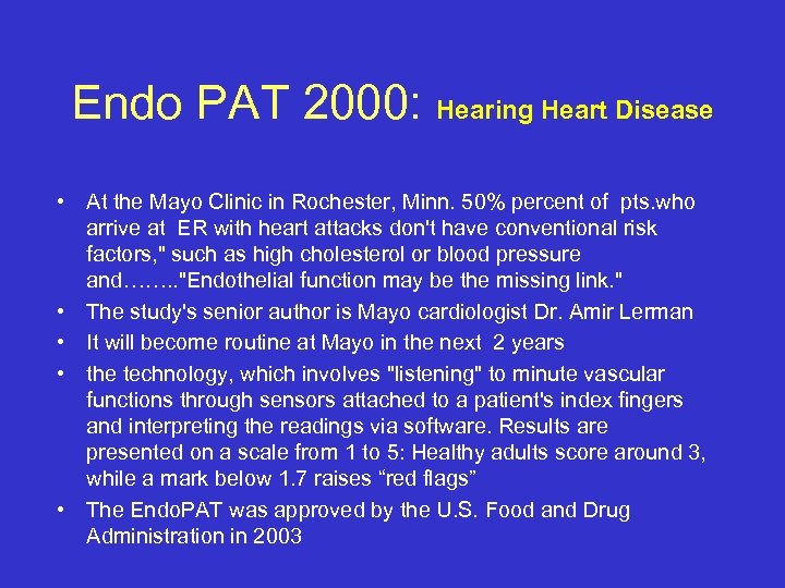 Endo PAT 2000: Hearing Heart Disease • At the Mayo Clinic in Rochester, Minn.