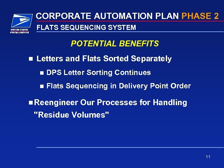 CORPORATE AUTOMATION PLAN PHASE 2 FLATS SEQUENCING SYSTEM POTENTIAL BENEFITS n Letters and Flats