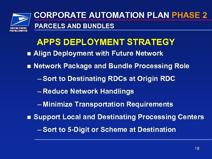 CORPORATE AUTOMATION PLAN PHASE 2 PARCELS AND BUNDLES APPS DEPLOYMENT STRATEGY n Align Deployment