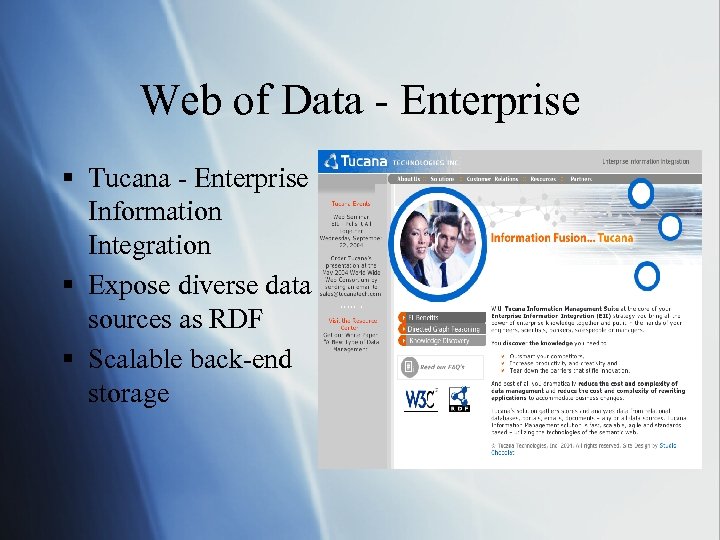 Web of Data - Enterprise § Tucana - Enterprise Information Integration § Expose diverse