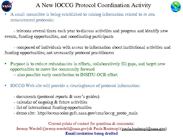 A New IOCCG Protocol Coordination Activity • A small committee is being established to