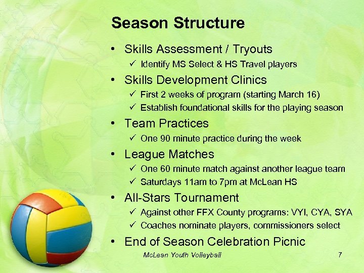 Season Structure • Skills Assessment / Tryouts ü Identify MS Select & HS Travel