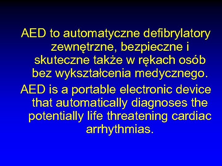 AED to automatyczne defibrylatory zewnętrzne, bezpieczne i skuteczne także w rękach osób bez wykształcenia