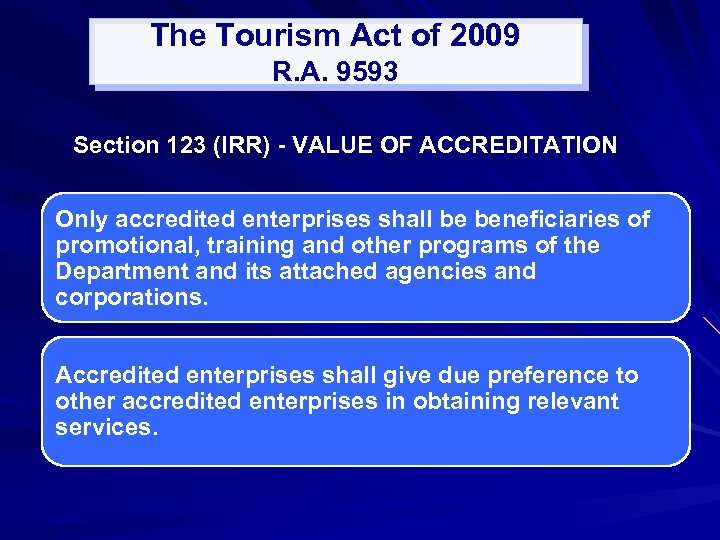 The Tourism Act of 2009 R. A. 9593 Section 123 (IRR) - VALUE OF