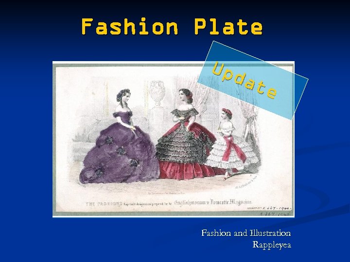 Fashion Plate Upd ate Fashion and Illustration Rappleyea 
